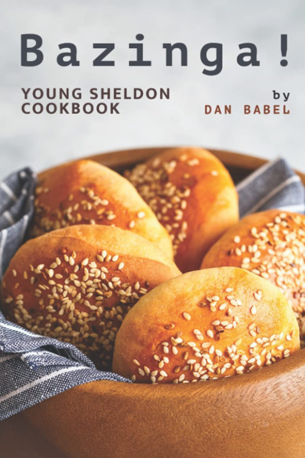 Bazinga!: Young Sheldon Cookbook