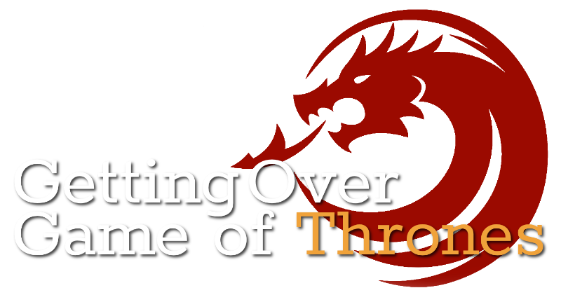 Getting Over The Game of Thrones