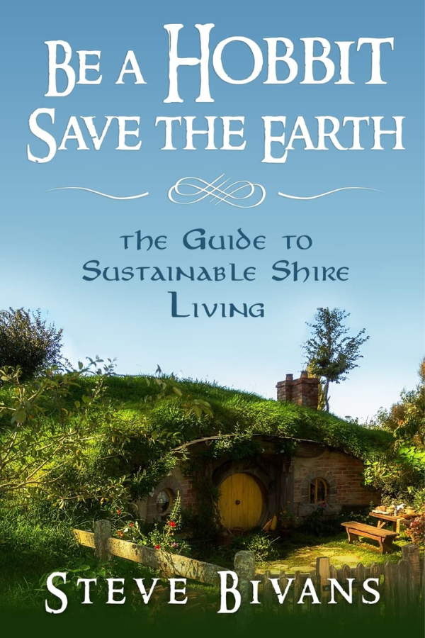 Be a Hobbit Save the Earth