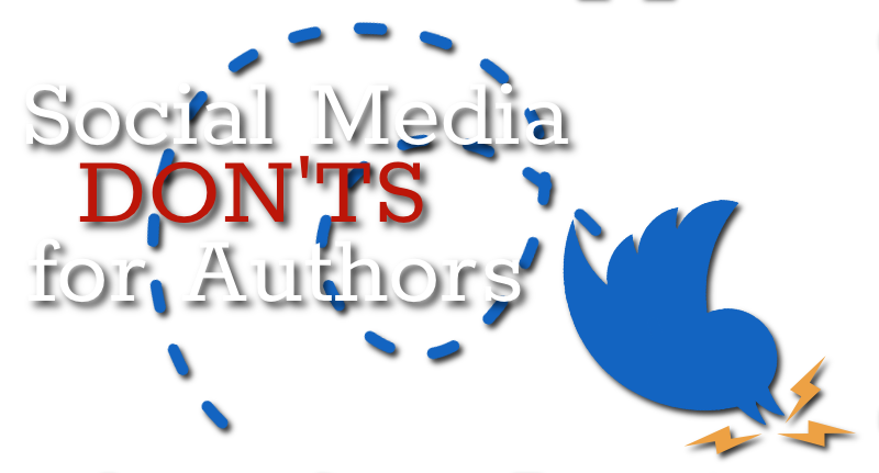Social Media Donts for Authors