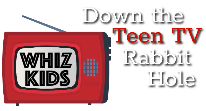 Teen TV: Whiz Kids