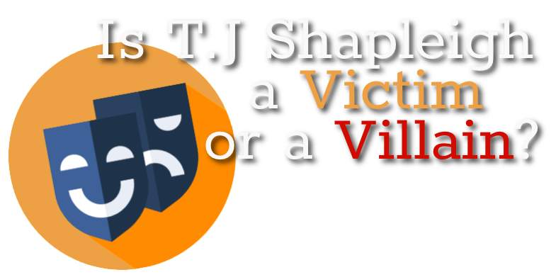 Tj Shapleigh Victim or Villain
