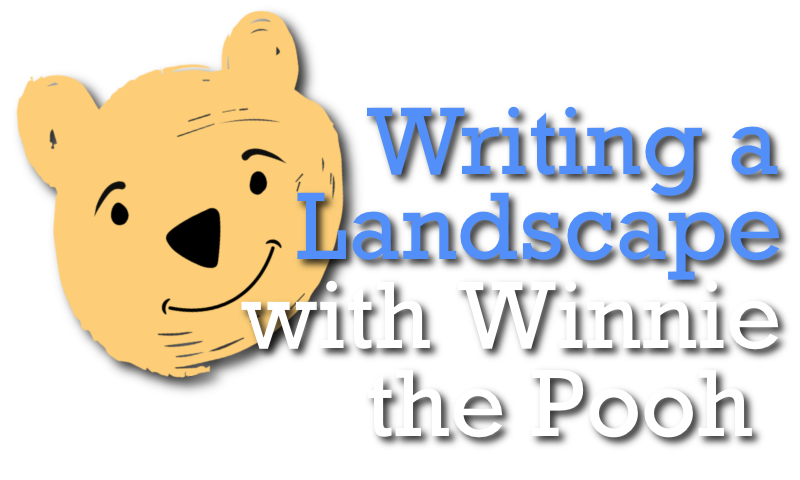 Writing the Landscape with Winnie the Pooh